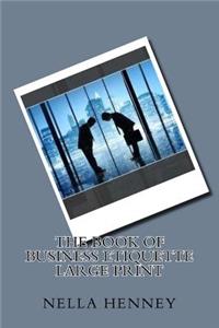 The Book of Business Etiquette Large Print