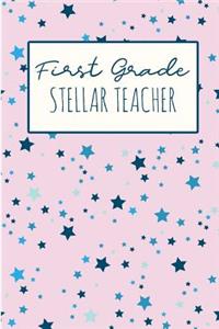 First Grade Stellar Teacher