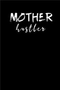 Mother Hustler