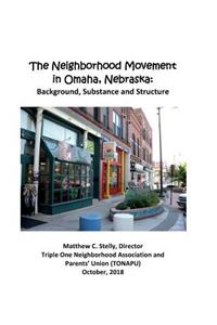 Neighborhood Movement in Omaha, Nebraska