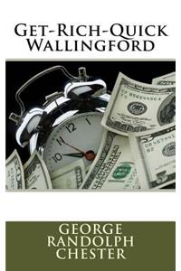 Get-Rich-Quick Wallingford