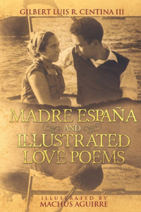 Madre España and Illustrated Love Poems