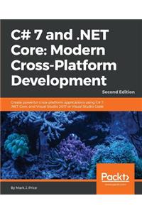 C# 7 and .NET Core Modern Cross-Platform Development - Second Edition