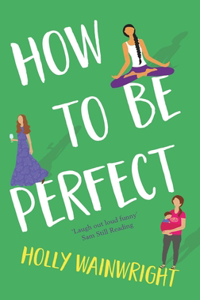 How To Be Perfect