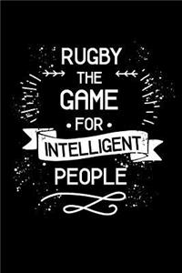 Rugby the Game for Intelligent People