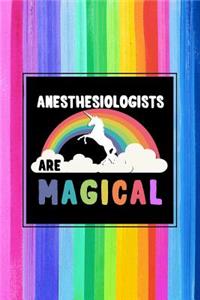 Anesthesiologists Are Magical Journal Notebook