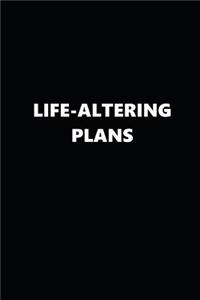 2019 Weekly Planner Inspirational Theme Life-Altering Plans 134 Pages