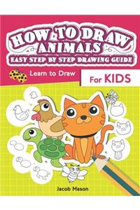 How To Draw Animals Easy Step By Step Drawing Guide