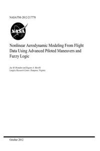 Nonlinear Aerodynamic Modeling from Flight Data Using Advanced Piloted Maneuvers and Fuzzy Logic
