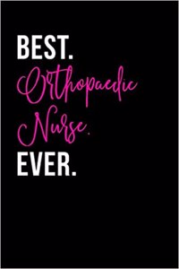 Best Orthopaedic Nurse Ever
