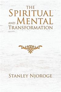 The Spiritual and Mental Transformation