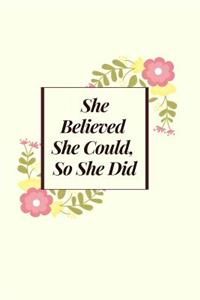 She Believed She Could, So She Did