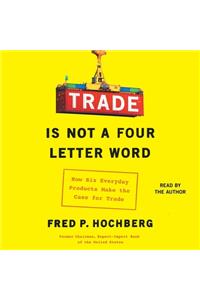 Trade Is Not a Four-Letter Word