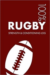 Rugby Strength and Conditioning Log