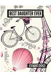 Best Daughter Ever Sketchbook