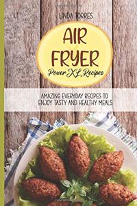 Air Fryer Power XL Recipes