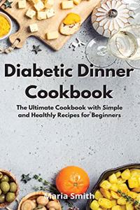 Diabetic Dinner Cookbook