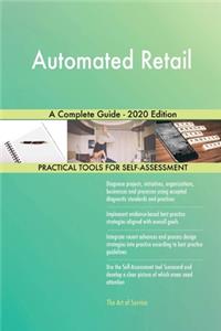 Automated Retail A Complete Guide - 2020 Edition