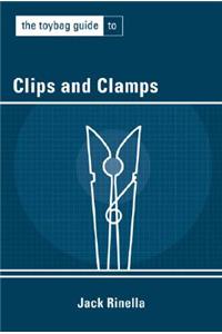 The Toybag Guide to Clips and Clamps