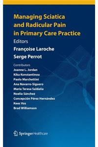 Managing Sciatica and Radicular Pain in Primary Care Practice