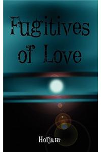 Fugitives of Love