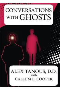 Conversations with Ghosts