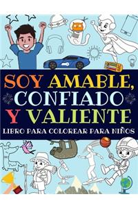 Soy Amable, Confiado Y Valiente