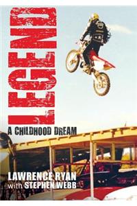 Legend: A Childhood Dream