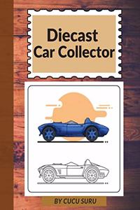 Diecast Car Collector