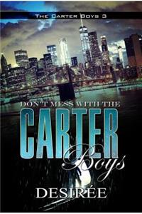 Don't Mess with the Carter Boys