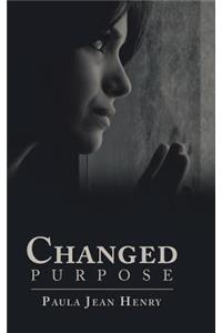 Changed Purpose