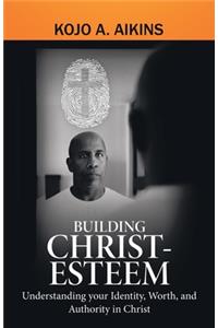 Building Christ-Esteem