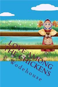 Love Among the Chickens: The Most Popular Humor Book