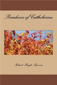 Paradoxes of Catholicism