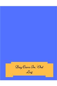 Day Care In/Out Log