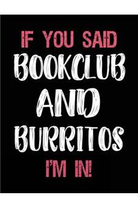 If You Said Bookclub and Burritos I'm in