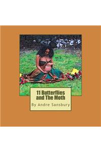 11 Butterflies and The Moth