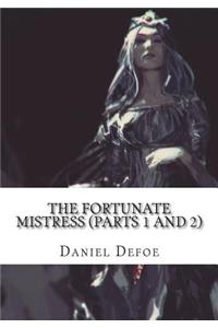 The Fortunate Mistress (Parts 1 and 2)