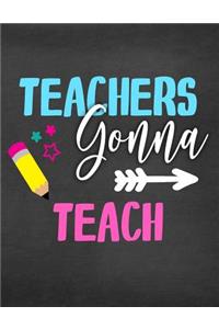 Teachers Gonna Teach