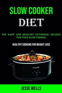 Slow Cooker