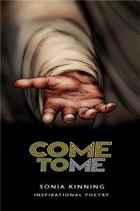 Come to Me