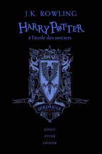 Harry Potter a l'ecole des sorciers (Edition Serdaigle)