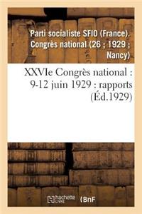 Xxvie Congrès National: 9-12 Juin 1929: Rapports