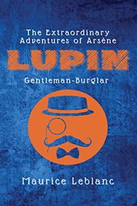 Extraordinary Adventures of Arsène Lupin, Gentleman-Burglar