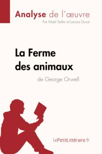 Ferme des animaux de George Orwell (Analyse de l'oeuvre)