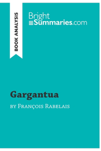 Gargantua by François Rabelais (Book Analysis)