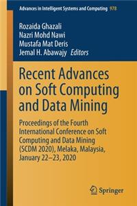 Recent Advances on Soft Computing and Data Mining