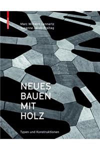 Neues Bauen mit Holz