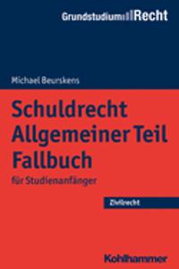 Schuldrecht Allgemeiner Teil Fallbuch