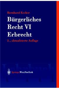 Ba1/4rgerliches Recht VI. Erbrecht